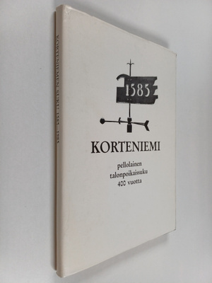 Ossi Korteniemi : Korteniemi : pellolainen talonpoikaissu...
