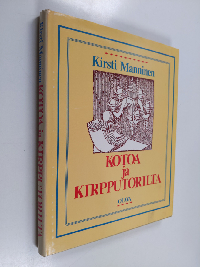 Kirsti Manninen : Kotoa ja kirpputorilta : miten kunnosta...