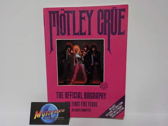 MÖTLEY CRUE - THE OFFICIAL BIOGRAPHY KIRJA