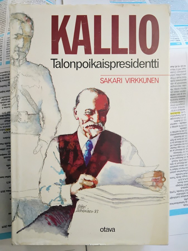 Kallio - Talonpoikaispresidentti - Sakari Virkkunen