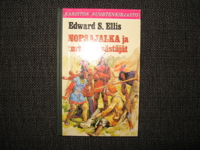 NOPSAJALKA ja turkismetsästäjät *Edward S. Ellis v.1980