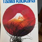 TUOMAS ANHAVA: TÄÄLLÄ KAUKANA - pikkukuva 1