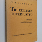 V. T. Aaltonen : Tieteellinen tutkimustyö : opastusta alo... - pikkukuva 1