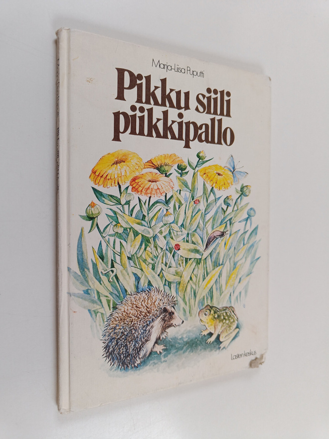 Marja-Liisa Puputti : Pikku siili piikkipallo