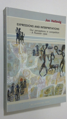 Jon Hellevig : Expressions and Interpretations : Our perc...