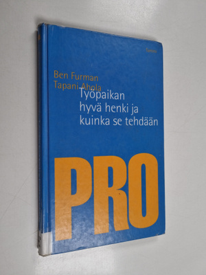 Ben Furman ym. : Työpaikan hyvä henki ja kuinka se tehdään