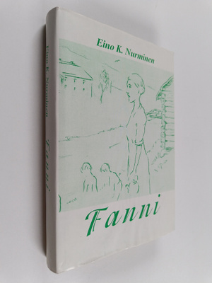 Eino K. Nurminen : Fanni : romaani