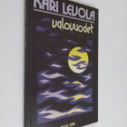 Kari Levola : Valovuodet : runoja - pikkukuva 1