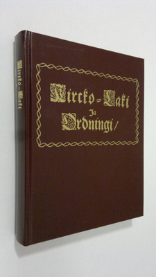 Lahja-Irene ym. (toim.) Hellemaa : Kircko-laki ja ordning...
