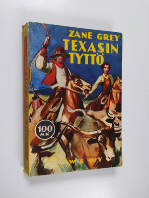 Zane Grey : Texasin tyttö