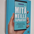 Jussi Pullinen : Mitä meille tapahtui? - pikkukuva 1