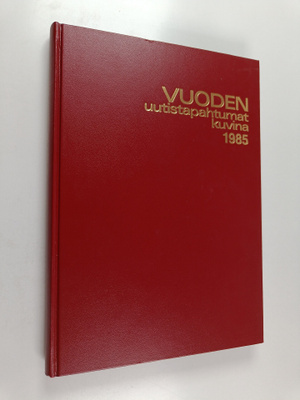 Vuoden uutistapahtumat kuvina 1985
