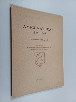 Amici naturae 1895-1945 - Juhlajulkaisu