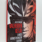 Juliet Macur : Valheiden ketju : Lance Armstrongin tarina - pikkukuva 1