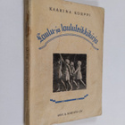 Kaarina Korppi : Laulu- ja laululeikkikirja : kouluja ja ... - pikkukuva 1