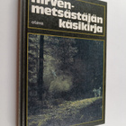 Veikko (kirj.) Haakana : Hirvenmetsästäjän käsikirja - pikkukuva 1