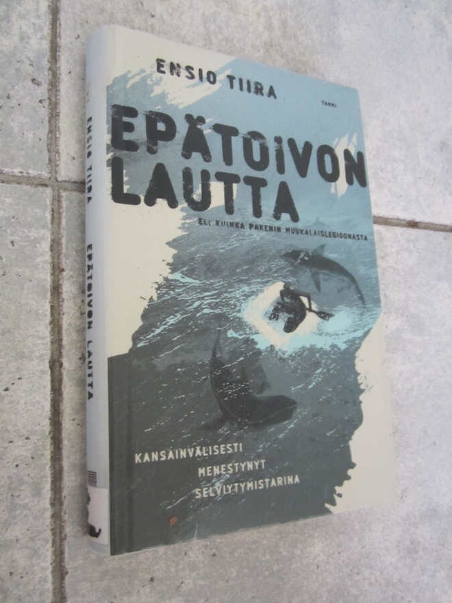 Ensio Tiira - Epätoivon lautta (sid.)