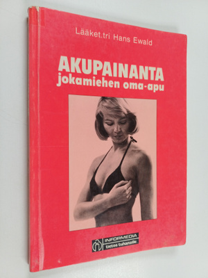 Hans Ewald : Akupainanta : jokamiehen oma-apu
