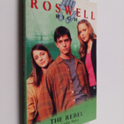 Melinda Metz : Roswell High 8 : The Rebel - pikkukuva 1