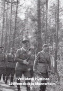 Veli-Matti Hyttinen - Lötjösen sissit ja Mannerheim. osa 2