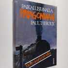 Paul Theroux : Paikallisjunalla Patagoniaan - pikkukuva 1