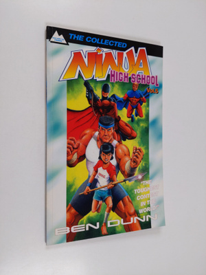 Ben Dunn : The Collected Ninja High School #5