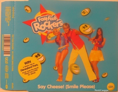 Fast Food Rockers • Say Cheese (Smile Please) CD-Single