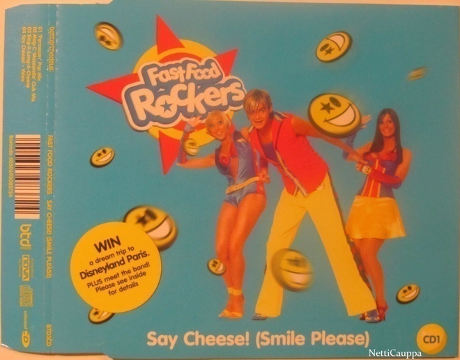 Fast Food Rockers • Say Cheese (Smile Please) CD-Single