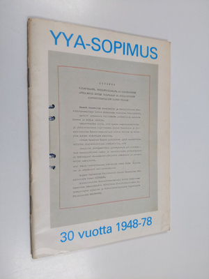 YYA-sopimus 30 vuotta 1948-78 : Otteita Suomen ja Neuvost...