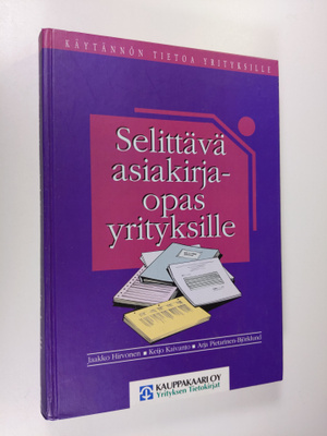 Jaakko Hirvonen : Selittävä asiakirjaopas yrityksille