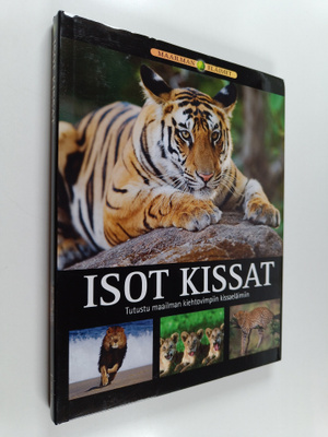 Francis Hurst : Isot kissat : tutustu maailman kiehtovimp...