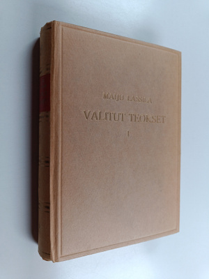 Maiju Lassila : Valitut teokset 1