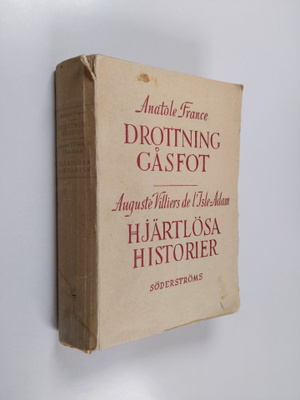 Anatole France : Drottning gåsfot