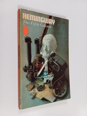 Ernest Hemingway : The Fifth Column