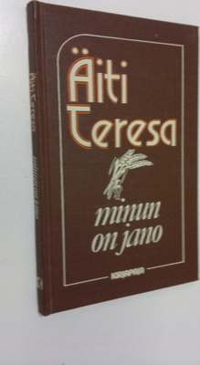 äiti Teresa : Minun on jano