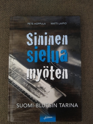 Matti Laipio & Pete Hoppula: Sininen sielua myöten