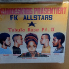 FREUNDESKREIS PRÄSENTIERT FK ALLSTARS : TABULA RASA Pt.II cd - pikkukuva 1
