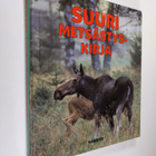 Kerstin M. (toim.) Stålbrand : Suuri metsästyskirja - pikkukuva 1