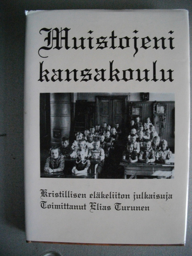 Elias Turunen: Muistojeni kansakoulu (17.3)