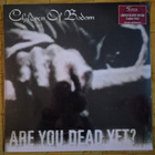 CHILDREN OF BODOM - ARE YOU DEAD YET? (LP) - pikkukuva 1