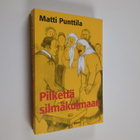 Matti Punttila : Pilkettä silmäkulmaan : kielikaskuista s... - pikkukuva 1