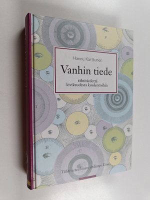 Hannu Karttunen : Vanhin tiede : tähtitiedettä kivikaudes...