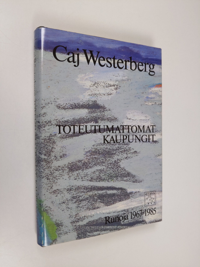 Caj Westerberg : Toteutumattomat kaupungit : runoja 1967-...