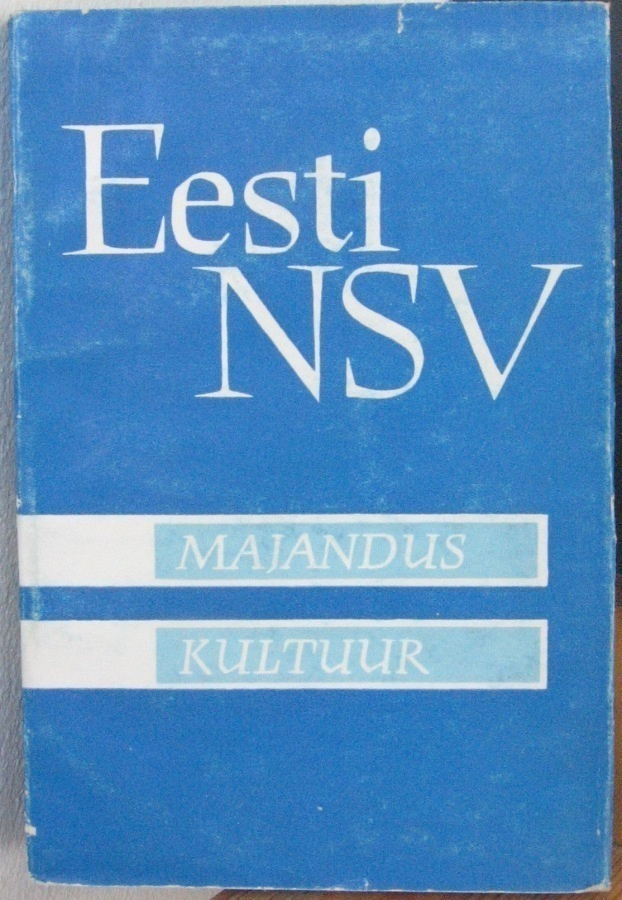 A. Ansberg & V. Tarmisto: Eesti NSV majandus ja kultuur