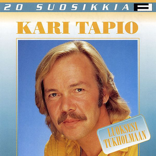 Kari Tapio: 20 Suosikkia - Luoksesi Tukholmaan -CD
