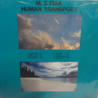 M. T . FUJI - HUMAN TRANSPORT  japan-83 - M-/M- LP - pikkukuva 2