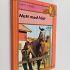 Nan Inger : Natt med häst - pikkukuva 1