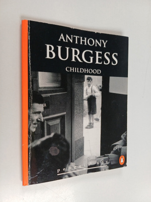 Anthony Burgess : Childhood