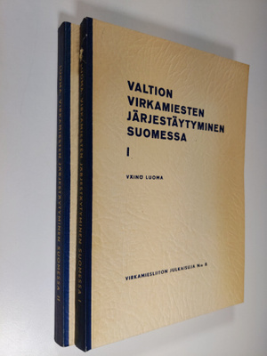 Väinö Luoma : Valtion virkamiesten järjestäytyminen Suome...