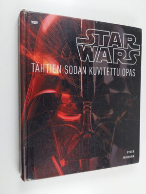 Ryder Windham : Star Wars : Tähtien sodan kuvitettu opas